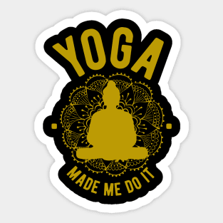 Yoga Made Me Do It v2 Sticker